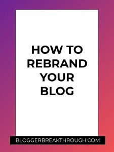 How to Rebrand Your Blog
