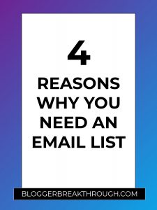 4 Reasons Why You Need an Email List