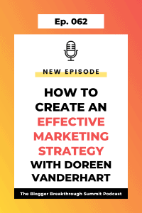 BBP 062: How to Create an Effective Marketing Strategy with Doreen Vanderhart
