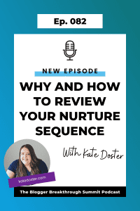 BBP 082: Why and How to Review Your Nurture Sequence with Kate Doster