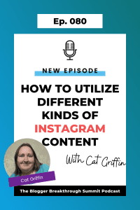BBP 080: How to Utilize Different Kinds of Instagram Content with Cat Griffin￼