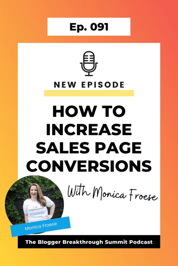 BBP 091: How to Increase Sales Page Conversions with Monica Froese
